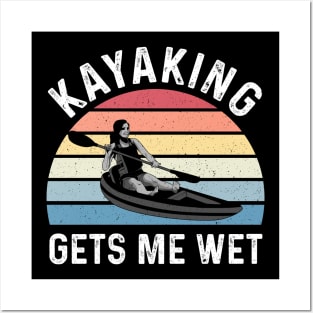 Kayaking Gets Me Wet Vintage Kayak Gifts Funny Kayaker Posters and Art